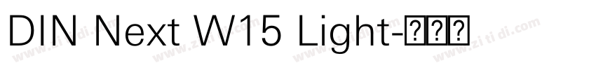 DIN Next W15 Light字体转换 DIN Next W15 Light字体转换
